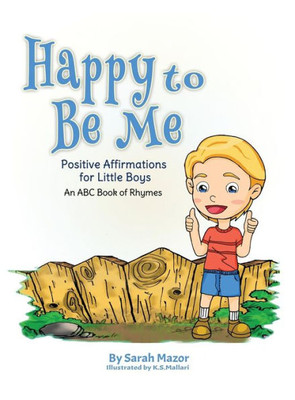 Happy to Be Me: Positive Affirmations for Little Boys (2) (Bedtime with a Smile Picture Books)