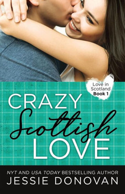 Crazy Scottish Love (Love in Scotland)