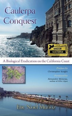 Caulerpa Conquest: A Biological Eradication on the California Coast