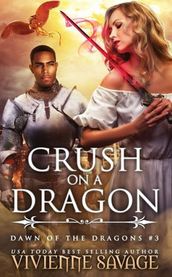 Crush on a Dragon (Dawn of the Dragons)