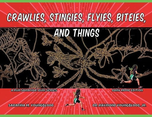 Crawlies, Stingies, Flyies, Biteies and Things : Dark Mood Edition