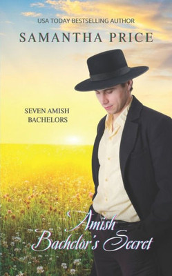 Amish Bachelor's Secret: Amish Romance (Seven Amish Bachelors)