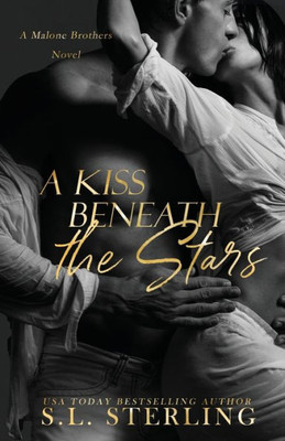 A Kiss Beneath the Stars (The Malone Brothers)