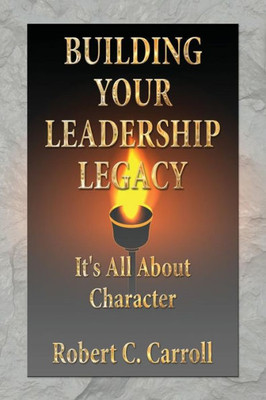 Building Your Leadership Legacy