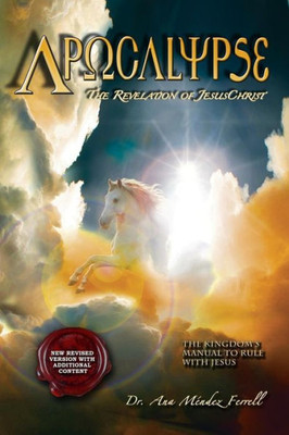 Apocalypse: The Revelation of Jesus Christ