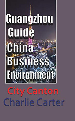 Guangzhou Guide, China Business Environment