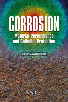 Corrosion: Material Performance and Cathodic Protection