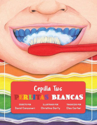 Cepilla Tus Perlitas Blancas (Spanish Edition)