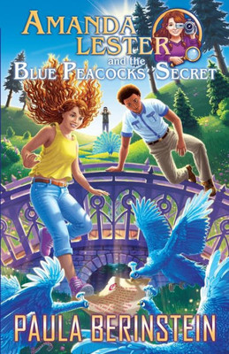 Amanda Lester and the Blue Peacocks' Secret (Amanda Lester, Detective)