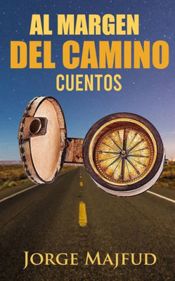 Al margen del camino: Cuentos (Spanish Edition)