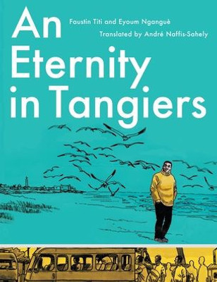 An Eternity in Tangiers
