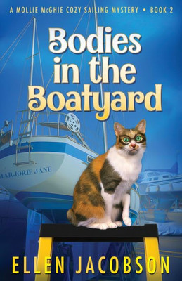 Bodies in the Boatyard (A Mollie McGhie Cozy Sailing Mystery)