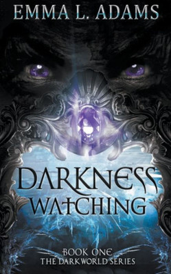 Darkness Watching (Darkworld)