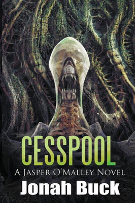 Cesspool (A Jasper O'Malley Novel)