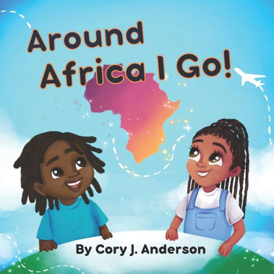 Around Africa I Go (Imani's Adventures)