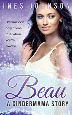 Beau : A Cindermama Story