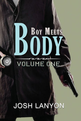 Boy Meets Body: Volume 1