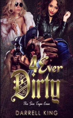 4Ever Dirty: The Sex Tape Case