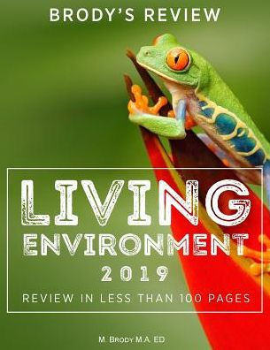 Brody's Review: Living Environment 2019: Living Environment Review in Less Than 100 Pages (1)