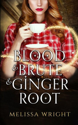 Blood & Brute & Ginger Root (1) (Bad Medicine)