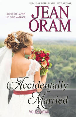 Accidentally Married (Veils and Vows)