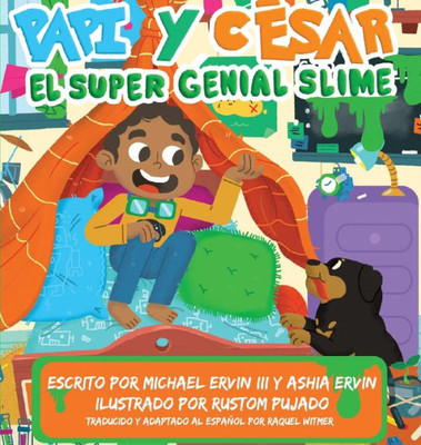 El súper genial slime: Papi y CEsar (Spanish Edition)