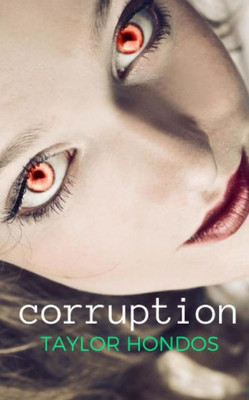 Corruption (Antidote Trilogy)