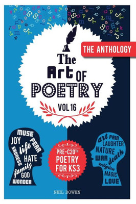 Art of Poetry: An anthology of Pre C20th poems for KS3 (The Art of Poetrry)