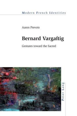 Bernard Vargaftig (Modern French Identities)