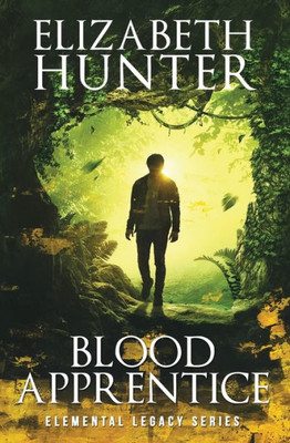 Blood Apprentice: Elemental Legacy Novel Two (2)