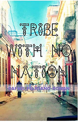 Tribe with No Nation