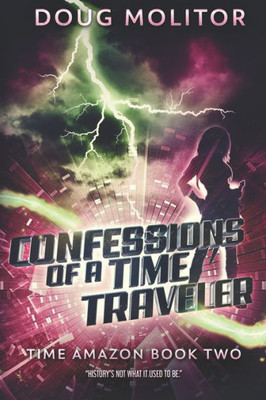 Confessions of a Time Traveler (Time Amazon)