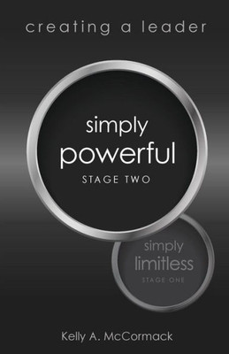 Creating a Leader: Simply Powerful: Stage Two