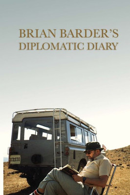 Brian Barders Diplomatic Diary