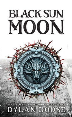 Black Sun Moon (Sword and Sorcery)