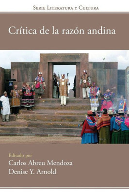 Crítica de la razón andina (Historia y Ciencias Sociales) (Spanish Edition)