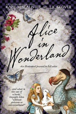 Alice in Wonderland : An Illustrated Journal in Full Color