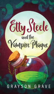 Etty Steele and the Vampire Plague (2) (Hunter)