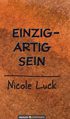 Einzigartig sein (German Edition)