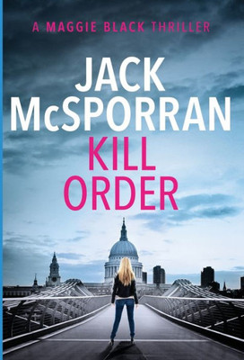 Kill Order (1) (Maggie Black)