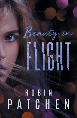 Beauty in Flight (Nutfield Saga)