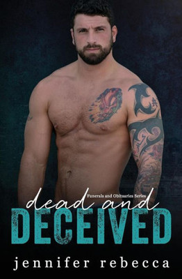 Dead and Deceived (Funerals and Obituaries Mysteries)