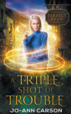 A Triple Shot of Trouble (Perfect Brew)
