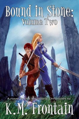 Bound in Stone: Volume Two (The Soulstone Chronicles)