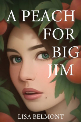 A Peach For Big Jim
