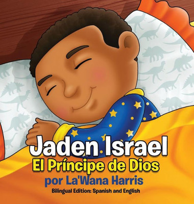 Jaden Israel: El Príncipe de Dios: Bilingual Edition: Spanish and English (Spanish Edition)