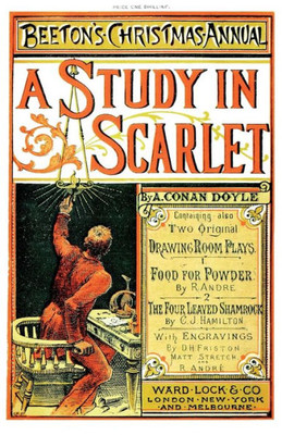 Beeton's Christmas Annual 1887 Facsimile Edition: including A Study In Scarlet, Food For Powder, The Four-Leaved Shamrock