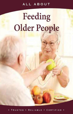 All About Feeding Older People (All About Books)