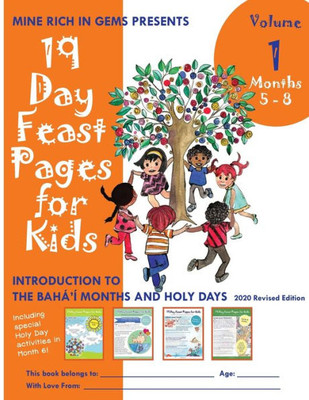 19 Day Feast Pages for Kids Volume 1 - Months 5 - 8: Introduction to the Bahá'í Months and Holy Days (2) (Volume 1, Bundle)