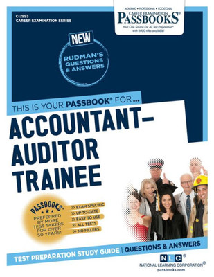 Accountant-Auditor Trainee (C-2993): Passbooks Study Guide (Career Examination Series)